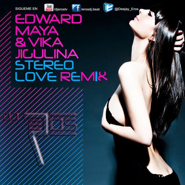 Edward Maya Ft. Vika Jigulina (Dj Eros Official Remix Pvt)
